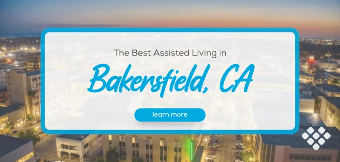Assisted Living Bakersfield, CA | Compare Top 5